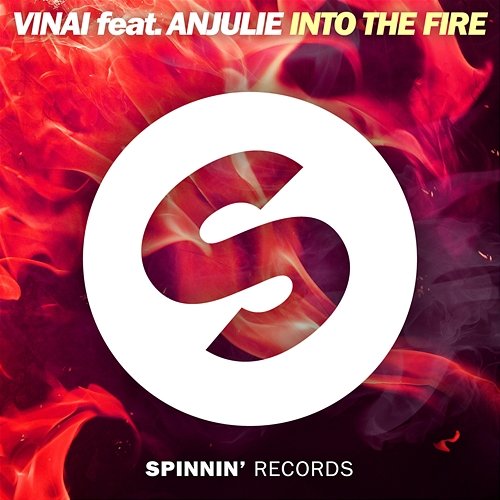 Into The Fire VINAI feat. Anjulie