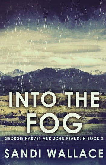 Into The Fog Wallace Sandi