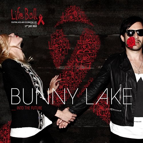 Into The Future (official Song Life Ball 2010) Bunny Lake