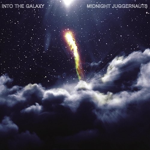 Into The Galaxy Midnight Juggernauts
