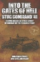 Into the Gates of Hell: Stug Command '41 Carruthers Bob, Mclay Sinclair