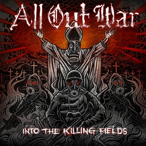 Into The Killing Fields All Out War