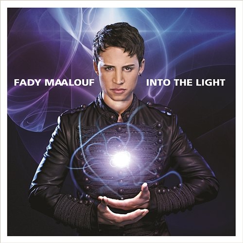 Into The Light Fady Maalouf