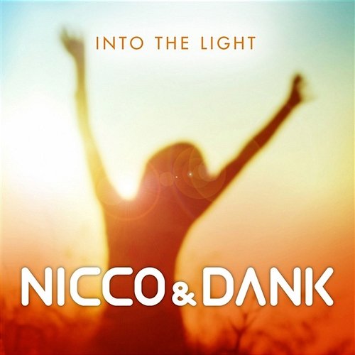 Into The Light Nicco & Dank