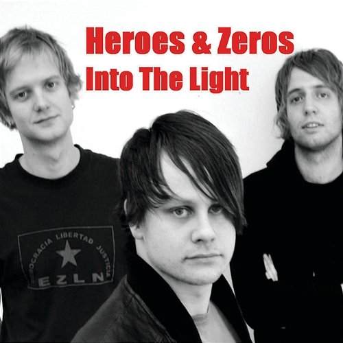 Into The Light Heroes & Zeros
