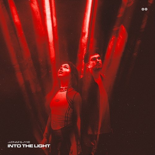 Into the Light​ JJONAZ, JYXE​