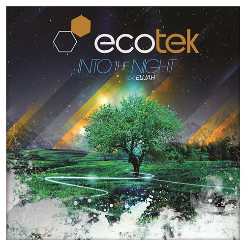 Into The Night Ecotek Feat. Elijah