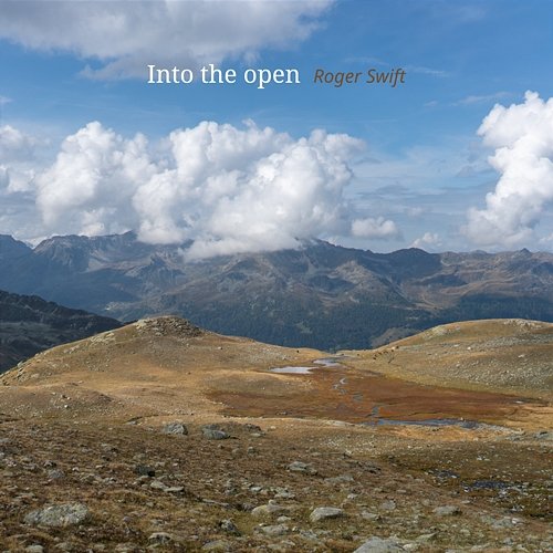 Into the open Roger Swift
