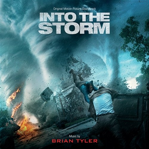 Into The Storm Brian Tyler