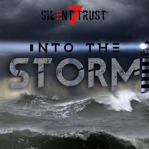 Into the Storm Silent Trust