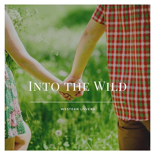 Into the Wild Western Lovers