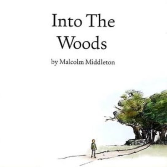 Into The Woods Middleton Malcolm