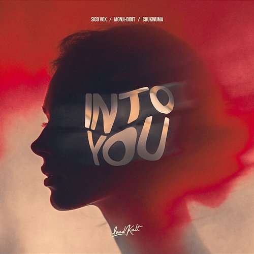 Into You CHUKWUMA, Sico Vox, Monji-Didit