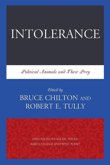 Intolerance Tully Robert E., Chilton Bruce