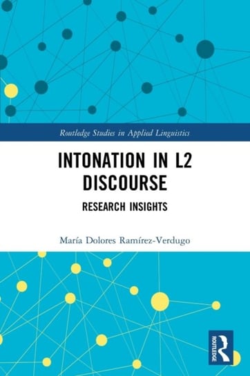 Intonation in L2 Discourse: Research Insights Maria Dolores Ramirez-Verdugo
