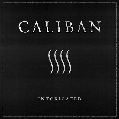 Intoxicated Caliban
