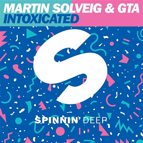 Intoxicated Martin Solveig & GTA
