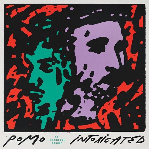 Intoxicated Pomo & Harrison Brome