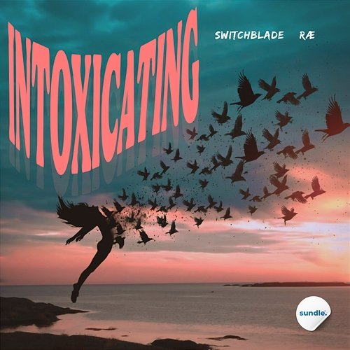 Intoxicating Ræ, Switchblade