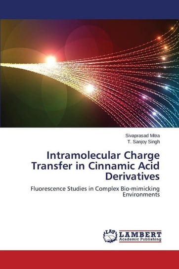 Intramolecular Charge Transfer in Cinnamic Acid Derivatives Mitra Sivaprasad