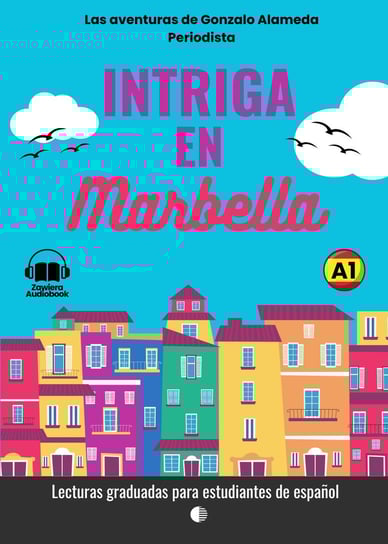 Intriga en Marbella. Hiszpańska przygoda. Książka + Audiobook. Poziom A1 J. Fragoso