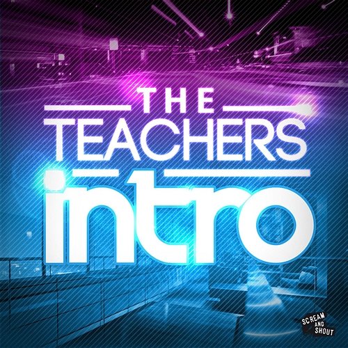 Intro The Teachers