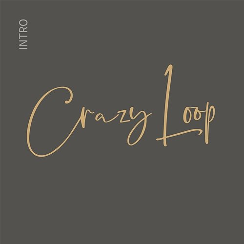 Intro Crazy Loop