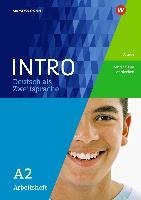 INTRO Deutsch als Zweitsprache A2. Arbeitsheft: Schule / Deutschland entdecken Schroedel Verlag Gmbh