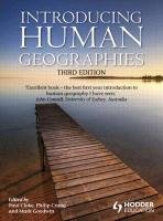 Introducing Human Geographies, Third Edition Cloke Paul, Crang Philip, Goodwin Mark