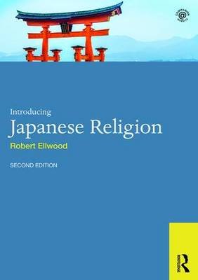 Introducing Japanese Religion Ellwood Robert