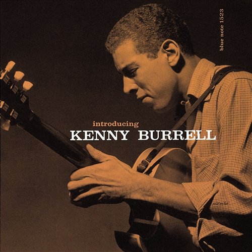 Introducing Kenny Burrell Kenny Burrell