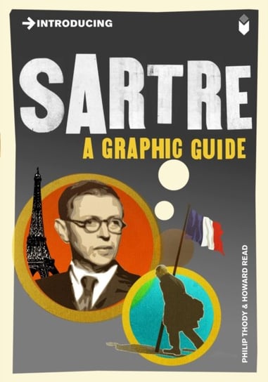 Introducing Sartre: A Graphic Guide Philip Thody