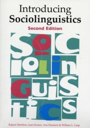 Introducing Sociolinguistics Mesthrie Rajend, Swann Joan, Deumert Ana, Leap William L.