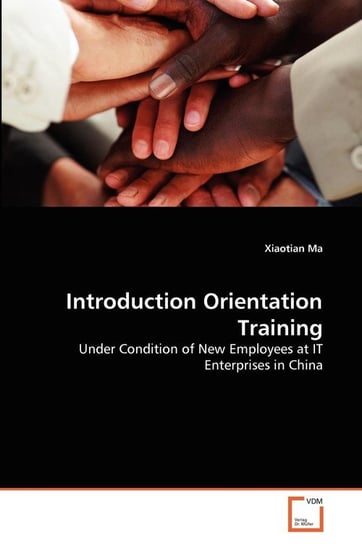 Introduction Orientation Training Ma Xiaotian