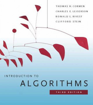Introduction to Algorithms Cormen Thomas H., Leiserson Charles E., Rivest Ronald, Stein Clifford