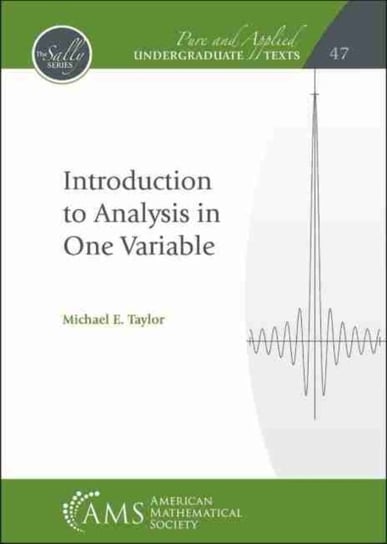 Introduction to Analysis in One Variable Michael E. Taylor