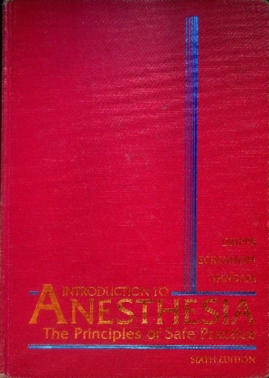Introduction To Anesthesia: The Principles Of Safe Practice ...