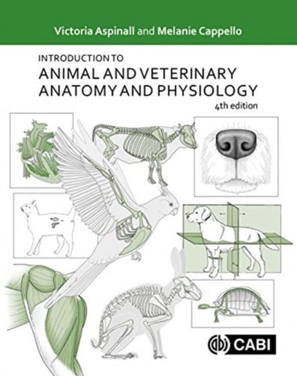 Introduction to Animal and Veterinary Anatomy and Physiology Opracowanie zbiorowe