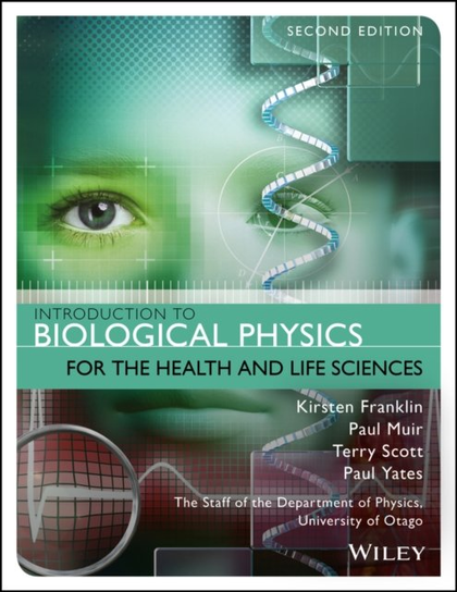 Introduction to Biological Physics for the Health and Life Sciences ...