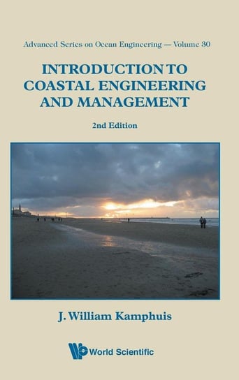 Introduction to Coastal Engineering and Management Kamphuis J. William