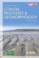 Introduction to Coastal Processes and Geomorphology Masselink Gerd, Hughes Michael, Knight Jasper