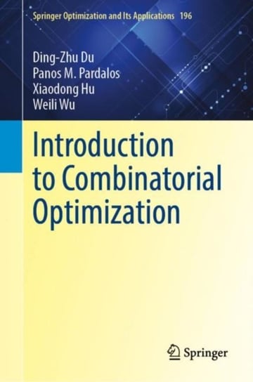 Introduction to Combinatorial Optimization Ding-Zhu Du