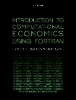 Introduction to Computational Economics Using Fortran Fehr Hans, Kindermann Fabian