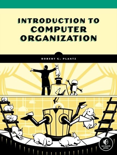 Introduction To Computer Organization: A Guide to x86-64 Assembly Language and GNULinux Bob Plantz