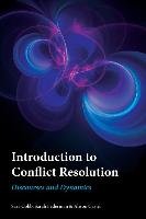 Introduction to Conflict Resolution: Discourses and Dynamics Rowman & Littlefield Publishing Group Inc