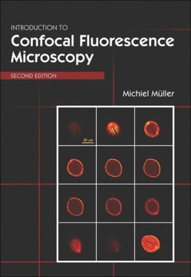 Introduction to Confocal Fluorescence Microscopy SPIE Press