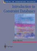 Introduction to Constraint Databases Revesz P.