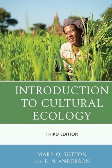 INTRODUCTION TO CULTURAL ECOLOPB Sutton Mark Q.