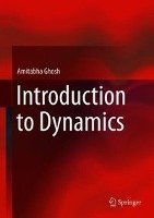 Introduction to Dynamics Ghosh Amitabha