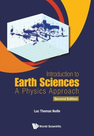 Introduction To Earth Sciences: A Physics Approach Opracowanie zbiorowe